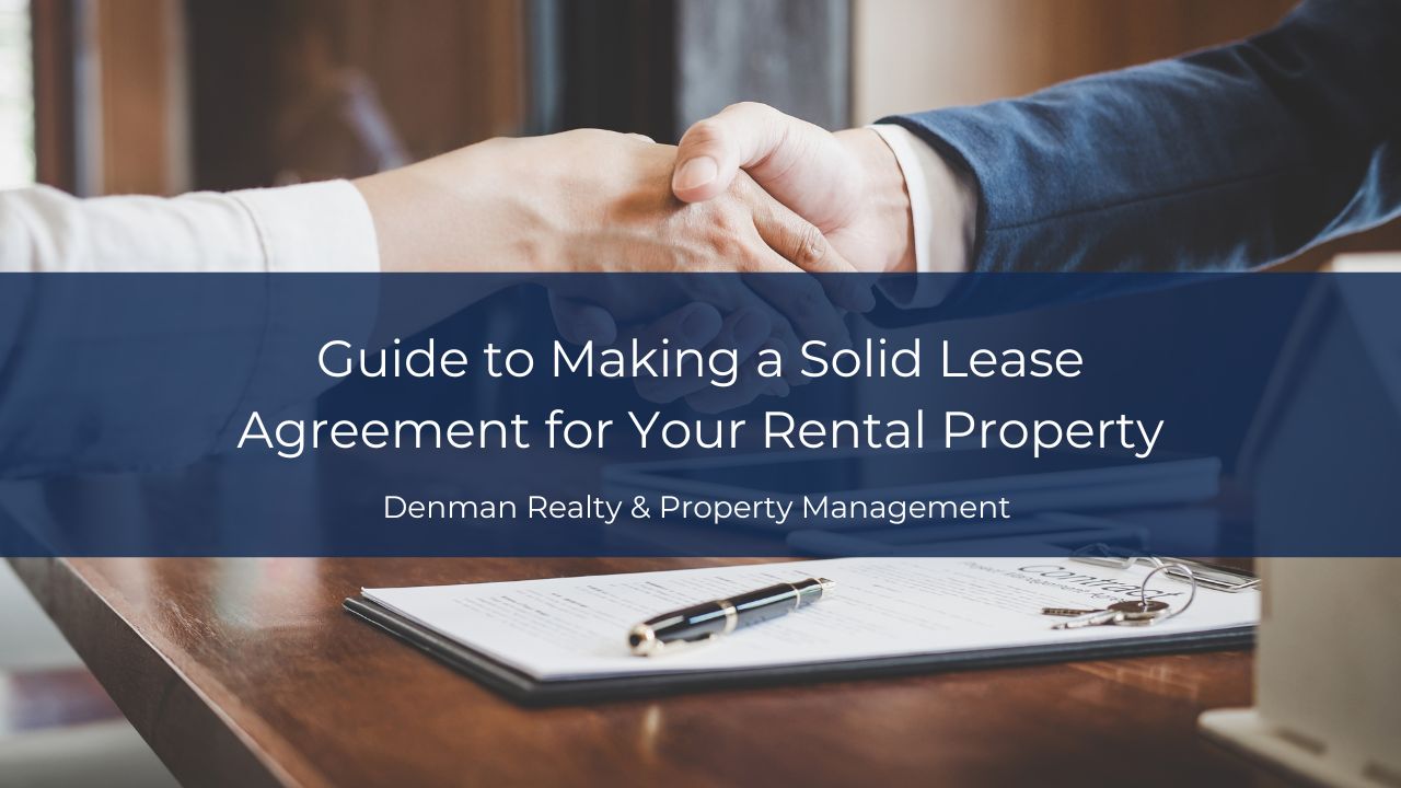 Guide to Making a Solid Lease Agreement for Your Rental Property